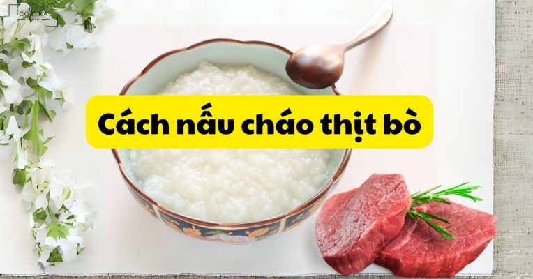 cách nấu cháo thịt bò