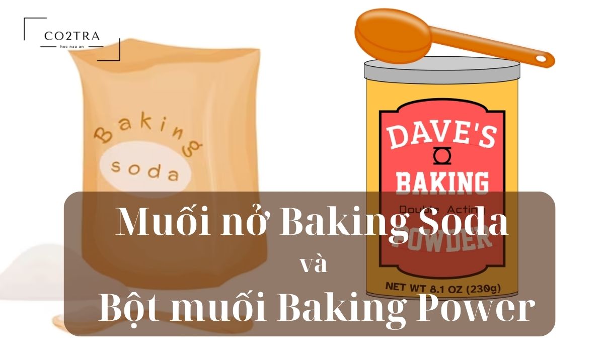 Khám phá thú vị về muối nở baking soda và bột muối baking power