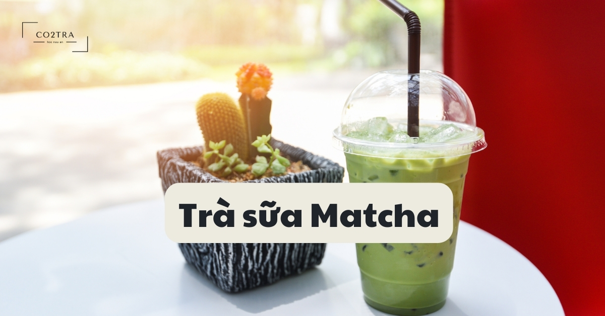 trà sữa matcha